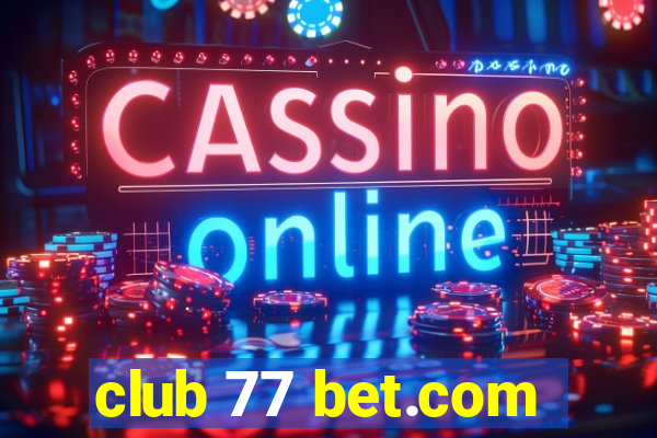 club 77 bet.com